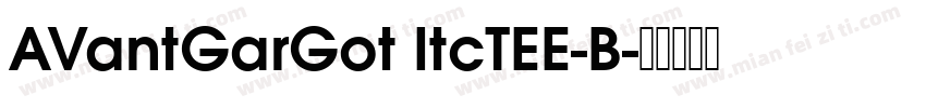 AVantGarGot ItcTEE-B字体转换